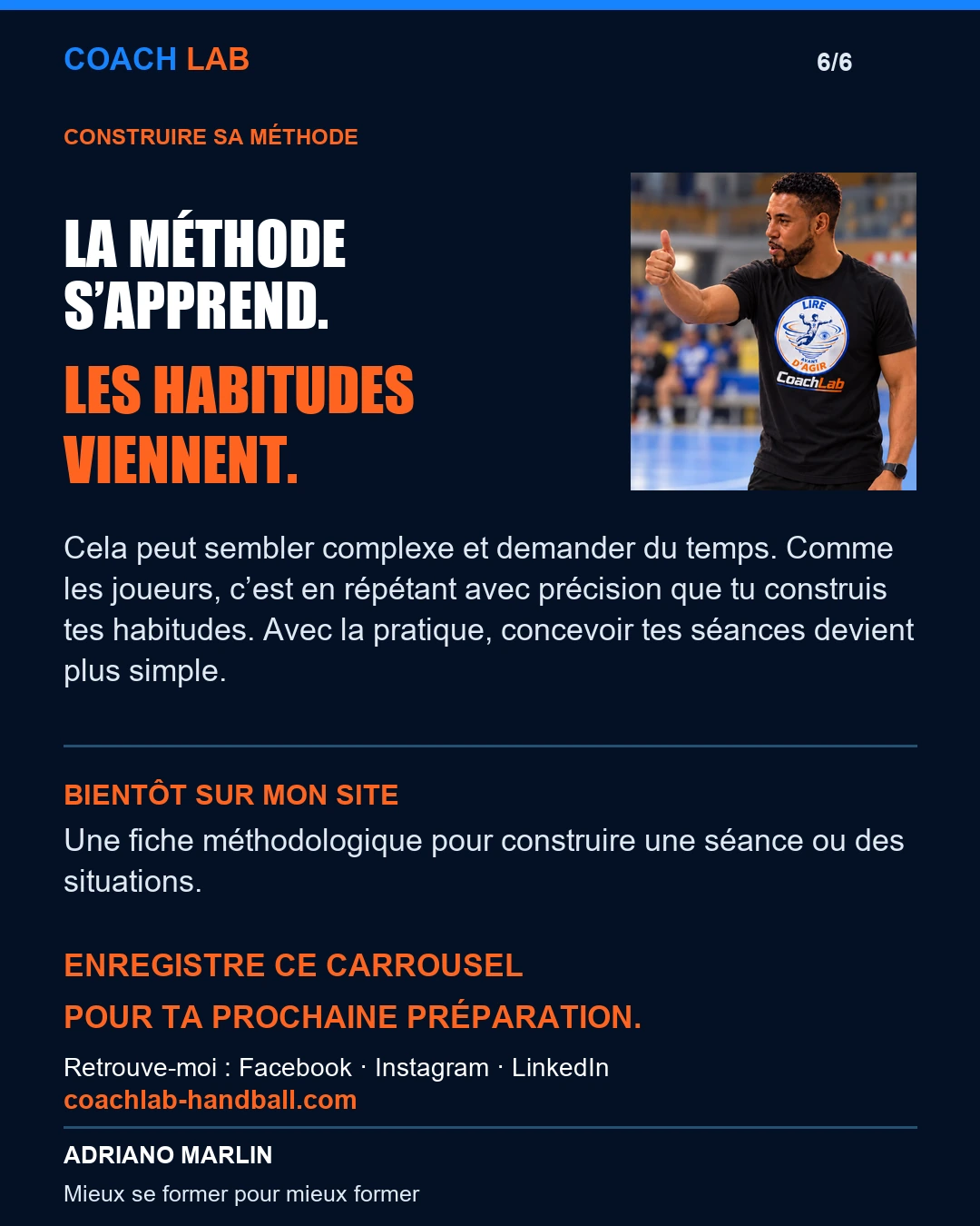 La méthode s’apprend. Les habitudes viennent avec la pratique et la répétition.